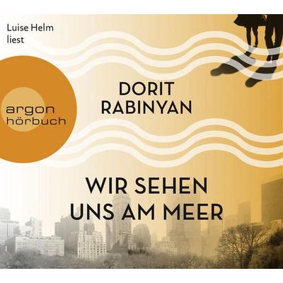 Rabinyan, D: Wir sehen uns am Meer/7 CDs - Dorit Rabinyan, CD, 9783839815007