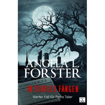 Alte Land-Krimi / IN TEUFELS FÄNGEN, Taschenbuch von Angela L. Forster, Epubli, 978-3-565-43144-1