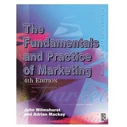 Fundamentals and Practice of Marketing, Fachbücher von John Wilmshurst, Adrian Mackay