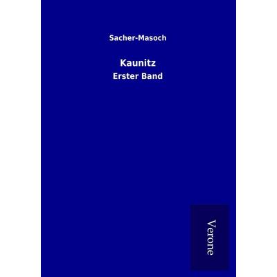 Kaunitz, Taschenbuch von Sacher-Masoch, BoD - Books on Demand