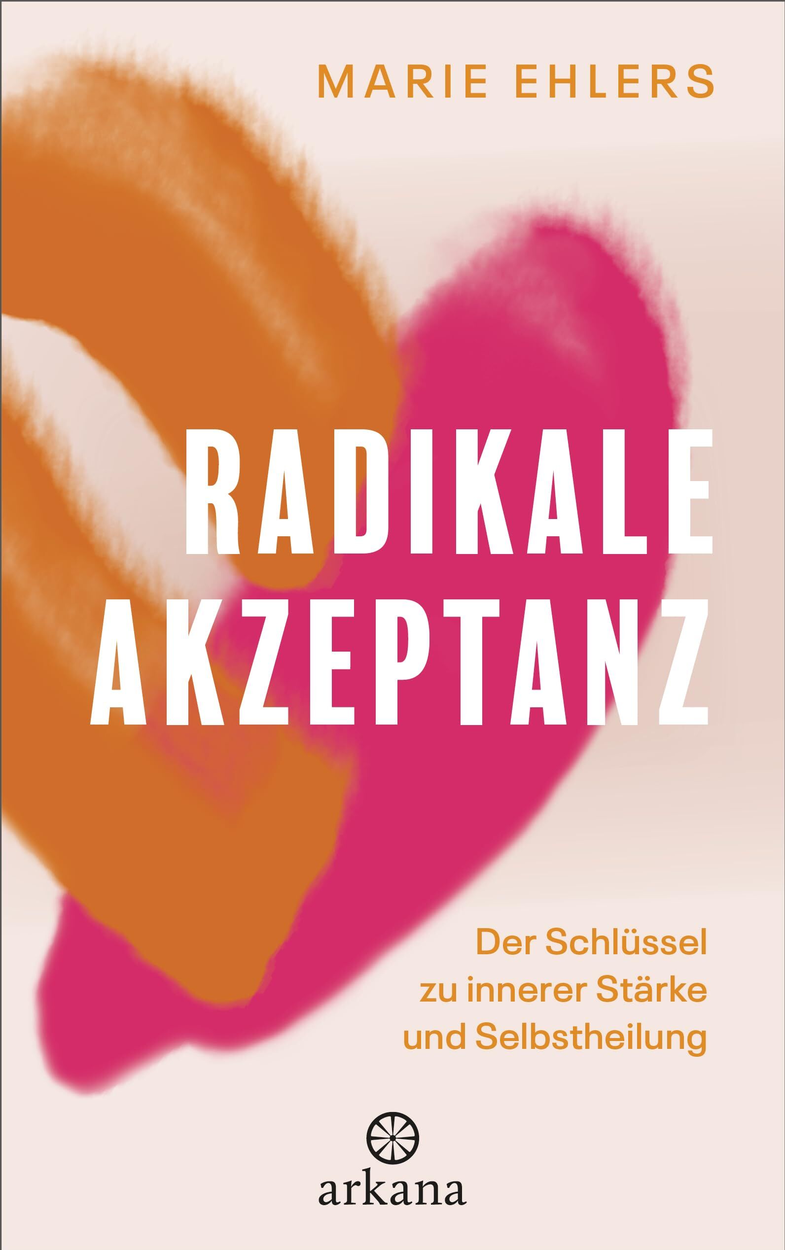 Marie Ehlers - Radikale Akzeptanz: Der Schlüssel zu innerer Stärke und Selbstheilung - Preis vom 13.10.2026 19:28:25 h