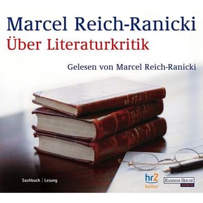Über Literaturkritik - Marcel Reich-Ranicki, Audio, 9783837173758