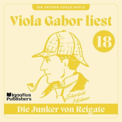 Die Junker von Reigate - Arthur Conan Doyle, Audio, 9783991621072