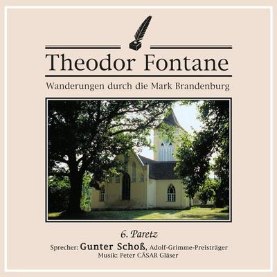 Wanderungen durch die Mark Brandenburg (06) - Theodor Fontane, Audio, 4056198031919