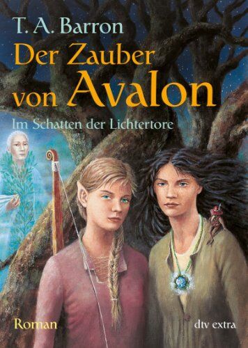 Barron, Thomas A. - Der Zauber von Avalon II. Im Schatten der Lichtertore: Roman - Preis vom 04.10.2026 03:51:26 h