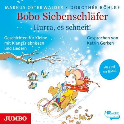 Bobo Siebenschläfer. Hurra, es schneit! - Markus Osterwalder,Dorothée Böhlke, Audio, 4066338241399