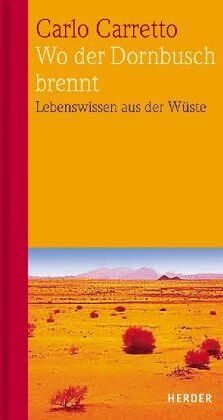 Carlo Carretto - Wo der Dornbusch brennt. Geistliche Briefe aus der Wüste - Preis vom 09.10.2026 07:28:09 h