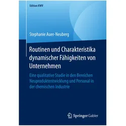 Routinen und Charakteristika dynamischer Fähigkeiten von Unternehmen, Fachbücher von Stephanie Auer-Neuberg