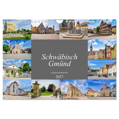 Schwäbisch Gmünd Stadtansichten (Wandkalender 2027 DIN A4 quer), CALVENDO Monatskalender