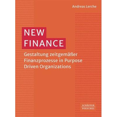 New Finance, Taschenbuch von Andreas Lerche, Schäffer-Poeschel, 978-3-7910-5710-1