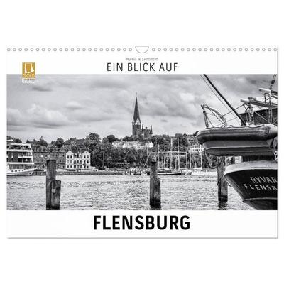 Ein Blick auf Flensburg (Wandkalender 2027 DIN A3 quer), CALVENDO Monatskalender