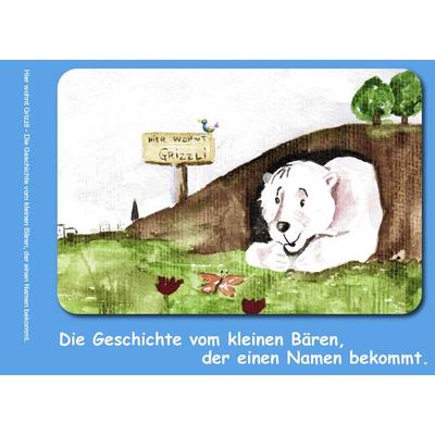 Mein Name ist Grizzli, Gebundene Ausgabe von Stephan Barsacq, BoD – Books on Demand, 978-3-8423-8344-9