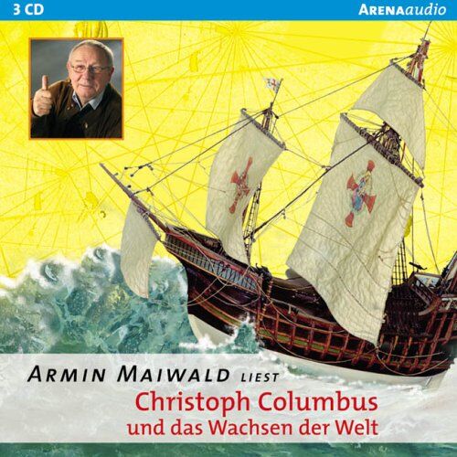 Armin Maiwald - Christoph Columbus und das Wachsen der Welt. 3 CDs - Preis vom 13.10.2026 19:28:25 h