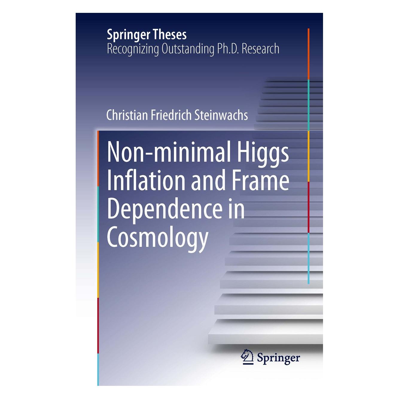 Springer Steinwachs:Non-minimal Higgs Inflation (9783319018416)