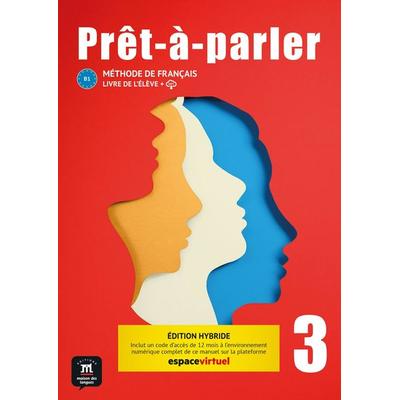 Prêt-à-parler 3 B1 – Édition hybride, Taschenbuch von , Klett Sprachen GmbH, 978-3-12-530187-0