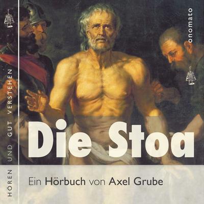 Die Stoa - Axel Grube, Audio, 4099995576757