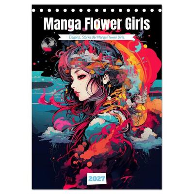 Manga Flower Girls (Tischkalender 2027 DIN A5 hoch), CALVENDO Monatskalender