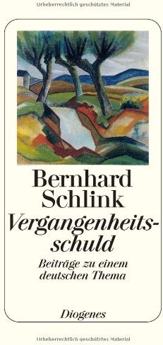 Bernhard Schlink - Vergangenheitsschuld: Beiträge zu einem deutschen Thema - Preis vom 13.10.2026 11:25:28 h