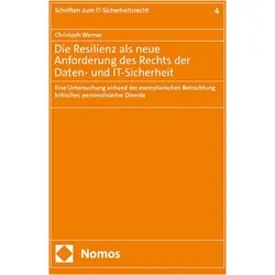Die Resilienz als neue Anforderung des Rechts der Daten- und IT-Sicherheit, Fachbücher von Christoph Werner