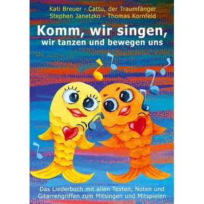 Komm, wir singen, wir tanzen und bewegen uns -