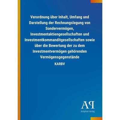 Verordnung über Inhalt, Umfang und Darstellung der Rechnungslegung von Sondervermögen, Investmentaktiengesellschaften und