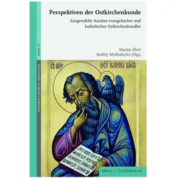 Perspektiven der Ostkirchenkunde, Fachbücher von Martin Illert, Andriy Mykhaleyko, Dietmar Schon, Claudia Rammelt, Werner Klän, Gisa Bauer, Robert Rapljenovic, Roland Fritsch, Irena Pavlović, Sebastian Schäller, Maxim Sorokin, Jan Gehm, Wilhem Lohr, Hacik Gazer
