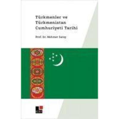 Türkmenler ve Türkmenistan Cumhuriyet Tarihi, Taschenbuch von Mehmet Saray, Kesit Yayinlari