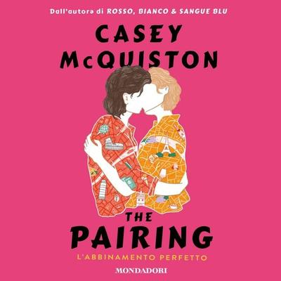 The pairing - Casey McQuiston, Audio, 9788852164934