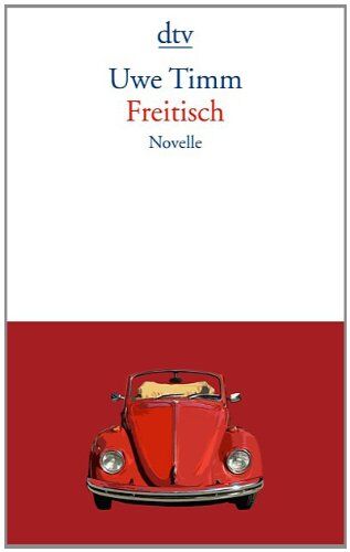 Uwe Timm - Freitisch: Novelle - Preis vom 09.10.2026 07:28:09 h