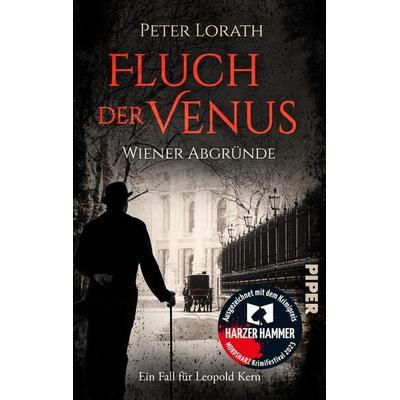 Fluch der Venus – Wiener Abgründe, Taschenbuch von Peter Lorath, Piper Taschenbuch, 978-3-492-50626-7