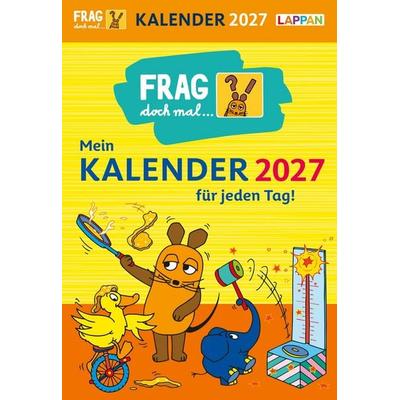 Frag doch mal ... die Maus: Tageskalender 2027 – Mein Kalender für jeden Tag!