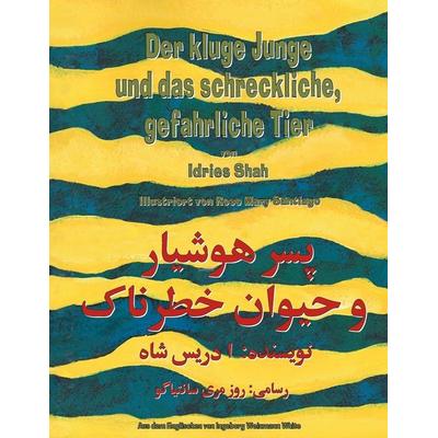 Der kluge Junge und das schreckliche, gefährliche Tier, Taschenbuch von Idries Shah, Hoopoe Books, 978-1-953292-62-9