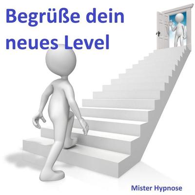 Hypnose: Begrüße dein neues Level - Es erwartet dich bereits - , Audio, 4260127895064
