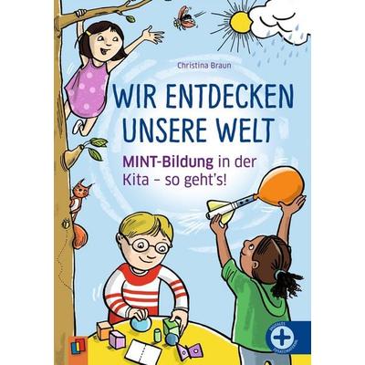 Wir entdecken unsere Welt, Taschenbuch von Christina Braun, Verlag an der Ruhr, 978-3-8346-6845-5