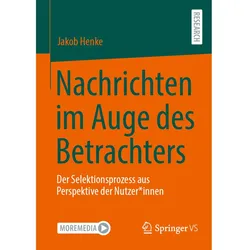 Nachrichten im Auge des Betrachters, Fachbücher von Jakob Henke