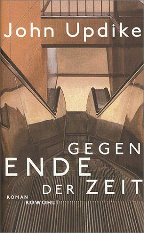 John Updike - Gegen Ende der Zeit - Preis vom 10.10.2026 11:48:34 h