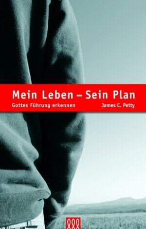 Petty, James C - Mein Leben - Sein Plan: Gottes Führung erkennen - Preis vom 09.10.2026 07:28:09 h