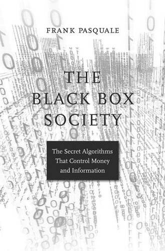 Frank Pasquale - The Black Box Society: The Secret Algorithms That Control Money and information - Preis vom 09.10.2026 07:28:09 h