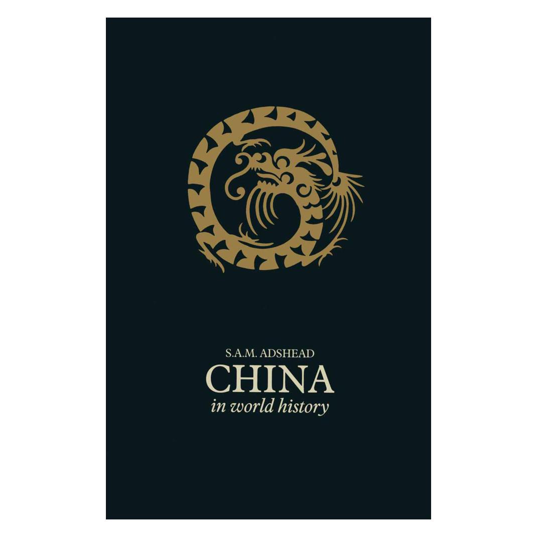 Springer China in World History (Englisch, Softcover, S A M Adshead) (55817028)