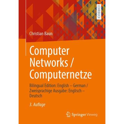 Computer Networks / Computernetze, Taschenbuch von Christian Baun, Springer Fachmedien Wiesbaden GmbH, 978-3-658-49977-8