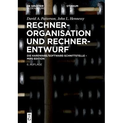 Rechnerorganisation und Rechnerentwurf, Taschenbuch von David Patterson,John LeRoy Hennessy, De Gruyter Oldenbourg, 978-3-11-135264-0