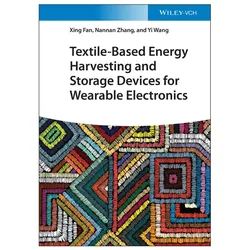 Fan:Textile-Based Energy Harvesting and, Fachbücher von Yi Wang, Xing Fan, Nannan Zhang