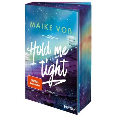 Hold Me Tight, Taschenbuch von Maike Voss, Heyne, 978-3-453-44261-0