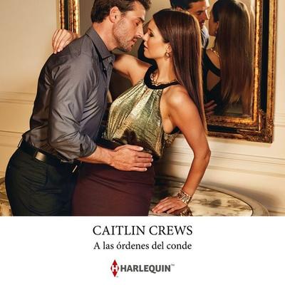 A las órdenes del conde - Caitlin Crews, Audio, 9791370009427