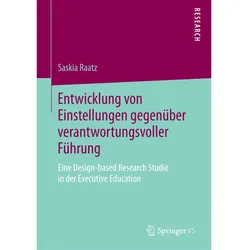Entwicklung von Einstellungen gegenüber verantwortungsvoller Führung, Fachbücher von Saskia Raatz