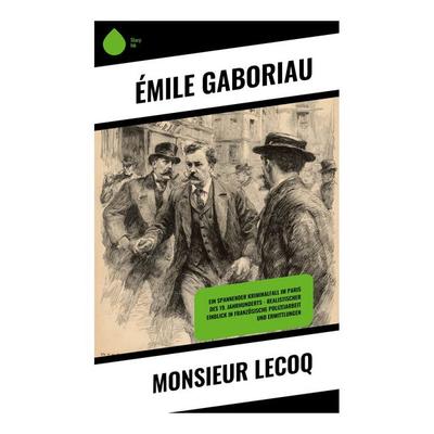 Monsieur Lecoq, Taschenbuch von Émile Gaboriau, Copycat, 978-80-283-9364-9