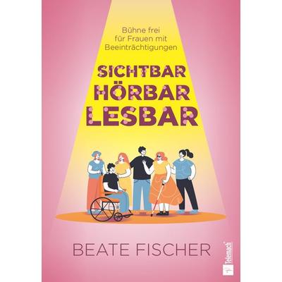 Sichtbar, hörbar, lesbar, Taschenbuch von Beate Fischer, Mentoren-Media-Verlag, 978-3-9864134-1-5