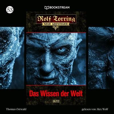 Rolf Torring - Neue Abenteuer, Folge 53: Das Wissen der Welt - Thomas Ostwald, Audio, 9783991097426