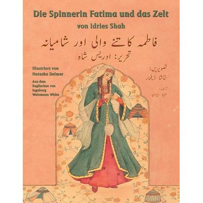 Die Spinnerin Fatima und das Zelt, Taschenbuch von Idries Shah, Hoopoe Books, 978-1-948013-96-3