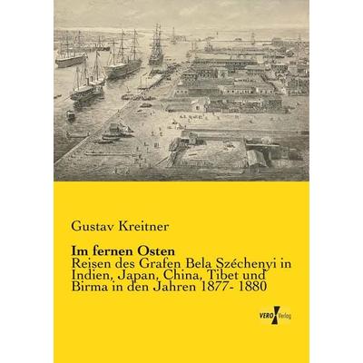 Im fernen Osten, Taschenbuch von Gustav Kreitner, BoD - Books on Demand, 978-3-95738-536-9